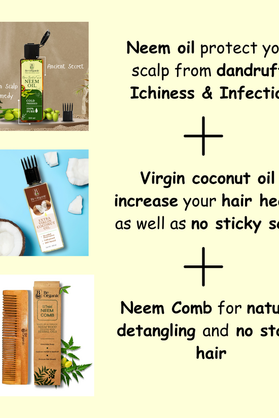 Natural hair and scalp care kit – Neem Oil, Virgin Coconut Oil, Neem Comb | Be Organic
