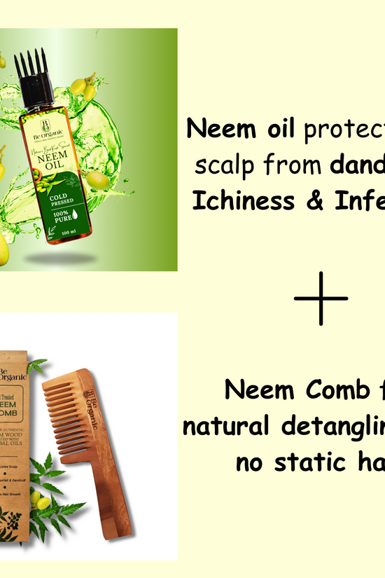 Be Organic hair care combo with cold-pressed Neem Oil and wooden Neem Comb

