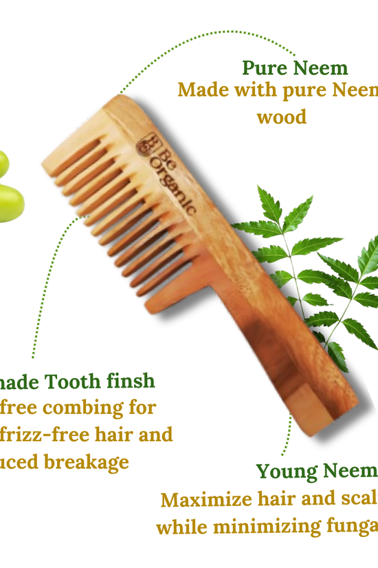 Neem Wood Handle Comb – Wide Tooth | Anti-Frizz & Hair Fall Control - Be Organic