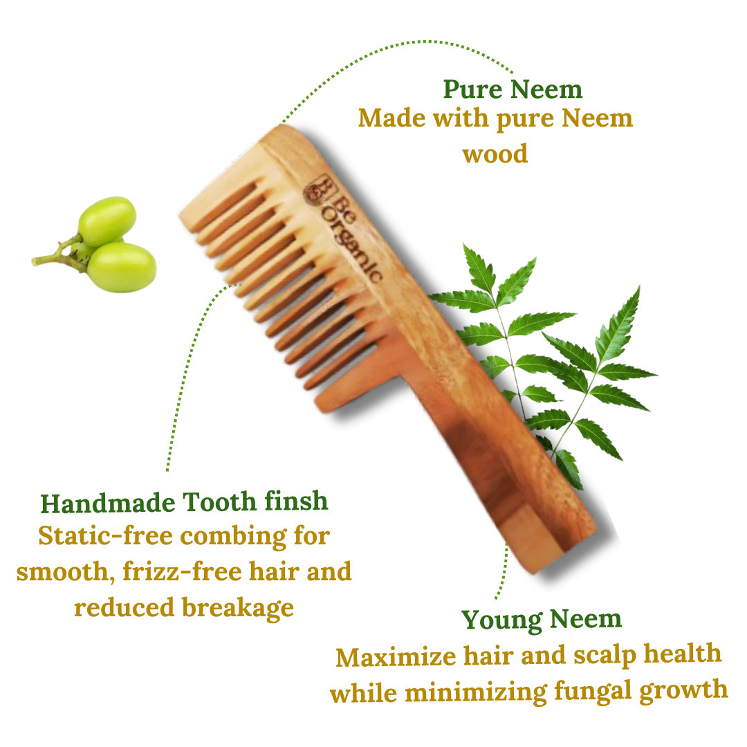 Neem Wood Handle Comb – Wide Tooth | Anti-Frizz & Hair Fall Control - Be Organic