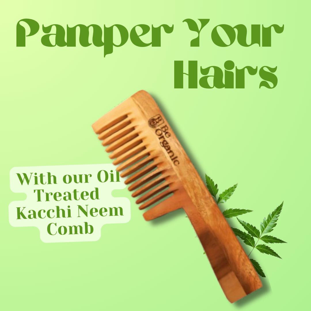 Neem Wood Handle Comb – Wide Tooth | Anti-Frizz & Hair Fall Control - Be Organic